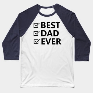 best dad  ever Baseball T-Shirt